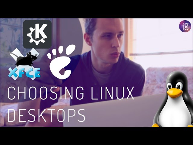 Best Distros for GNOME, KDE, XFCE and more! (Late 2020)