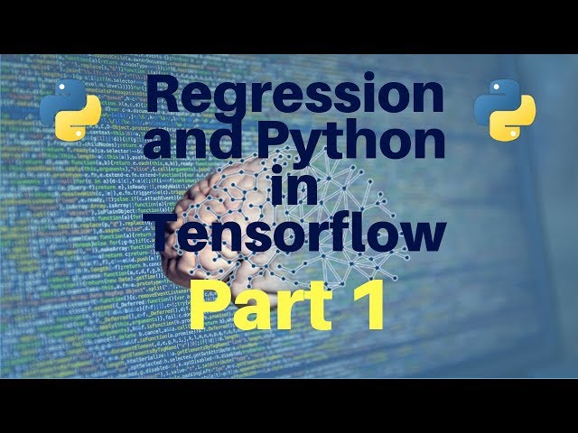 Regression and Python in Tensorflow: Part 1