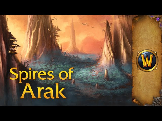 Spires of Arak - Music & Ambience - World of Warcraft