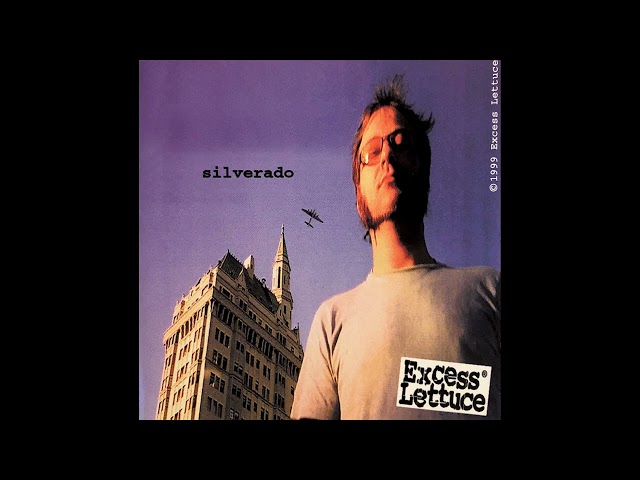 Excess Lettuce - Silverado (Full Album)