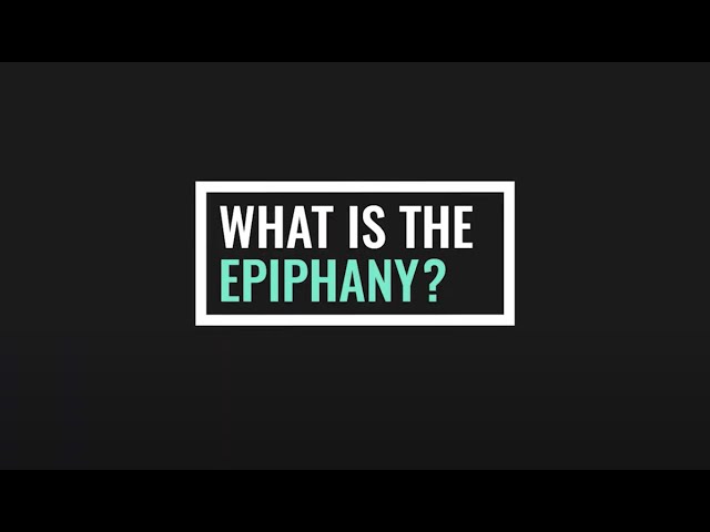 What Is The Epiphany? | Epipheo Flagship