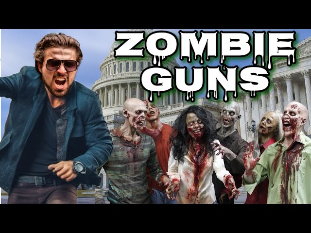 Fear The Zombie Guns: The Left's Newest Target