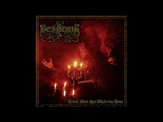 Heinous - Ritual, Blood And Mysterious Dawn (Full Album)