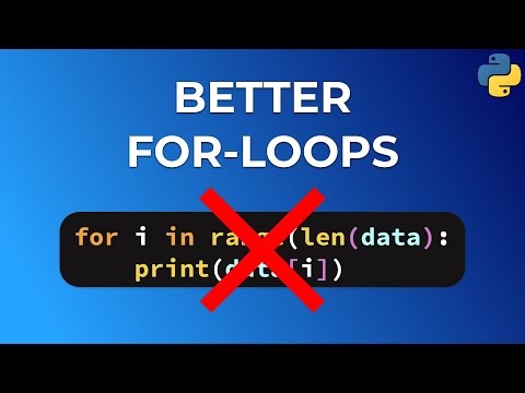 6 Tips to write BETTER For Loops in Python