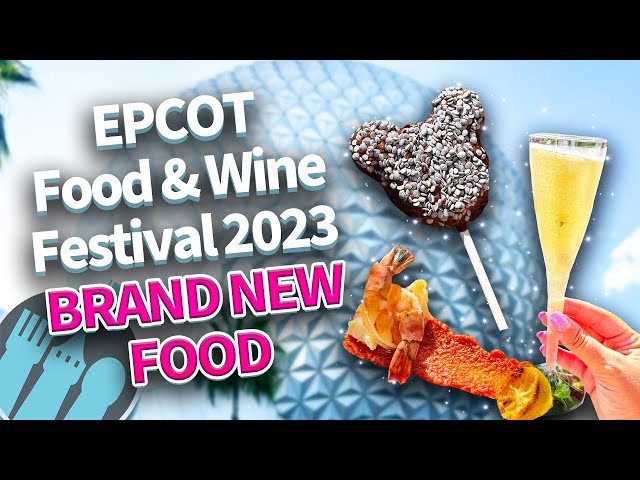 BRAND NEW in EPCOT: NEW Food & Wine Festival Eats, Soarin' Over California Returns, New Celebration