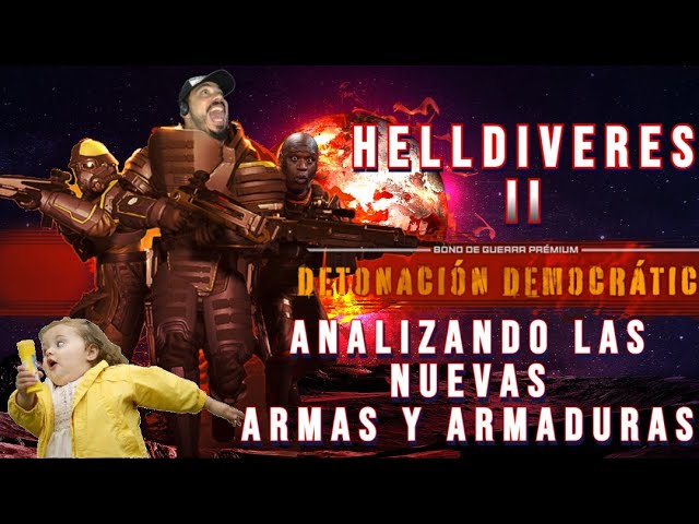 HELLDIVERS2!! PROBANDO LAS NUEVAS ARMAS