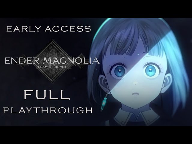ENDER MAGNOLIA: Bloom in The Mist Early Access: Full Playthrough (No Commentary)