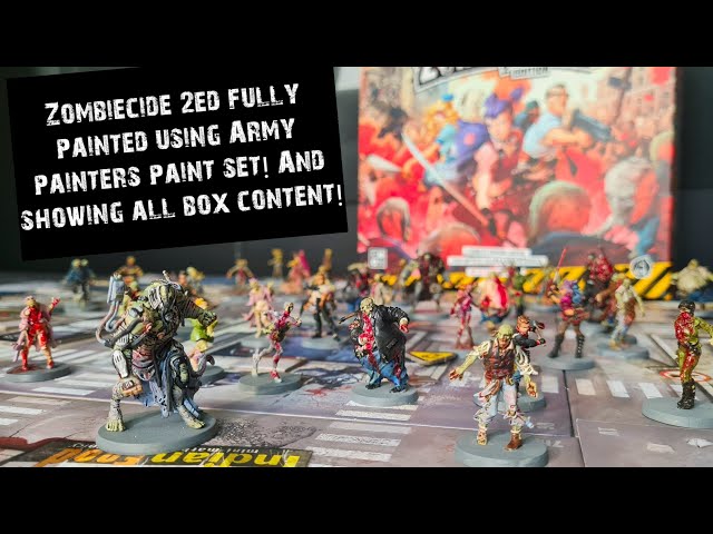Zombicide 2ed fully painted using Army Painters paint set and unboxing! Full video!