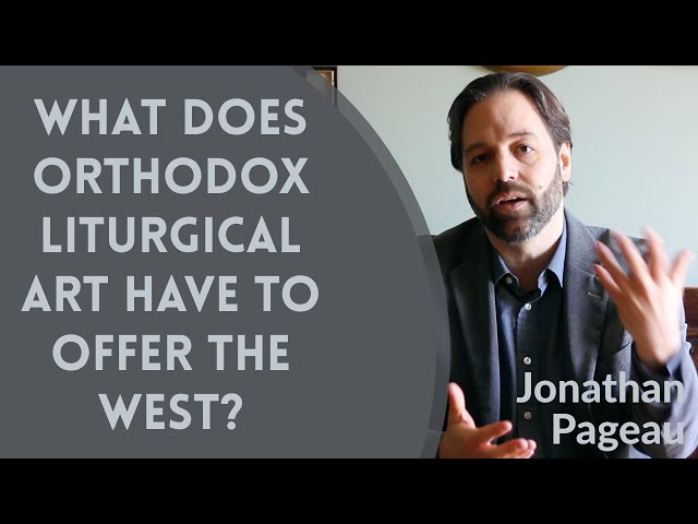 What Does Orthodox Christian Liturgical Art Have to Offer the West? - Jonathan Pageau