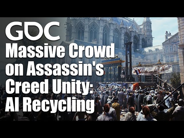 Massive Crowd on Assassin's Creed Unity: AI Recycling