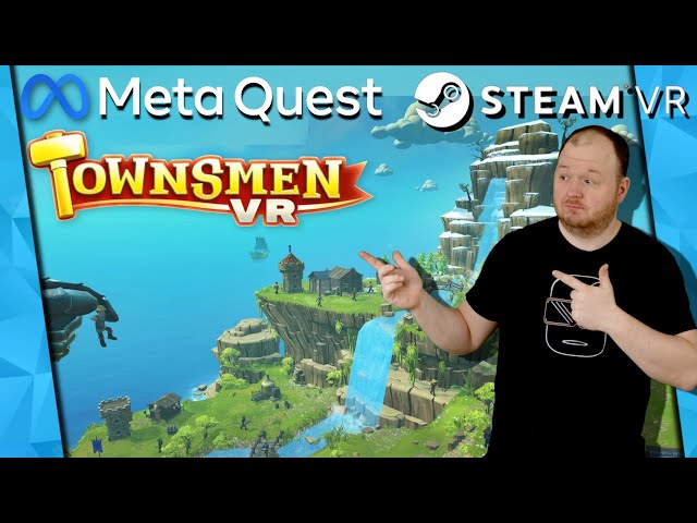 Townsmen VR mit der META QUEST 2 | Meta Quest 2 SteamVR Games deutsch | Oculus Quest 2 PSVR 2 Games