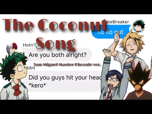 bnha/mha - text lyric prank “The Coconut Song”