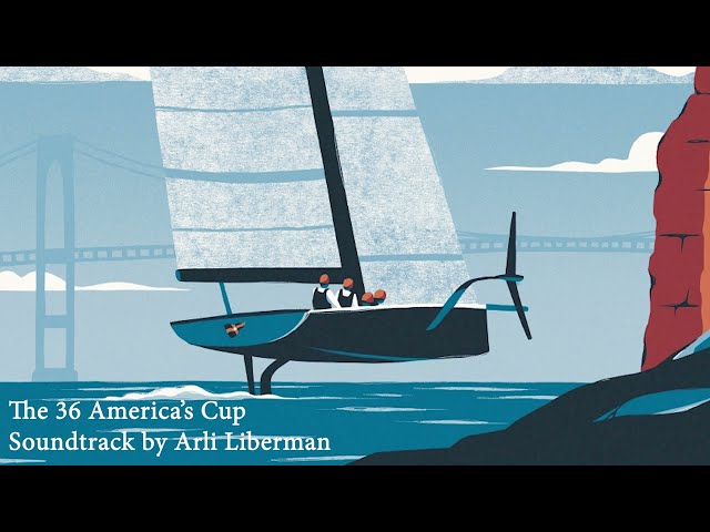 The 36th America's Cup Soundtrack