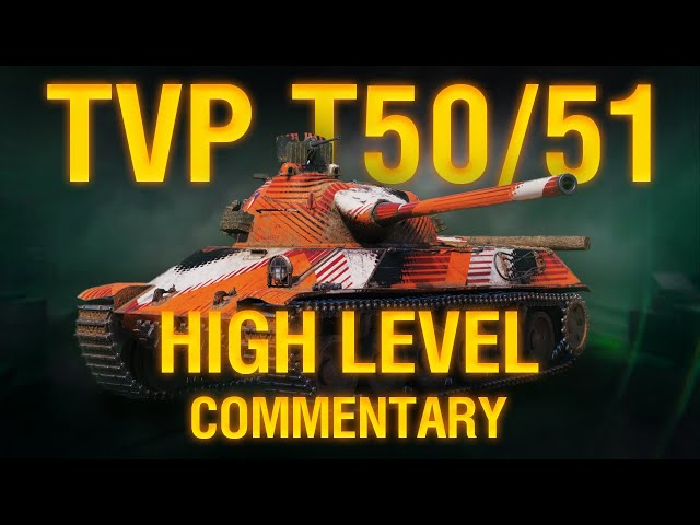 How to win without armor | TVP T50/51 - High Level Commentary