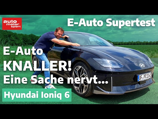 Hyundai Ioniq 6: E-Auto-Kracher! Doch eine Sache nervt... E-Auto Supertest mit Alex Bloch | ams
