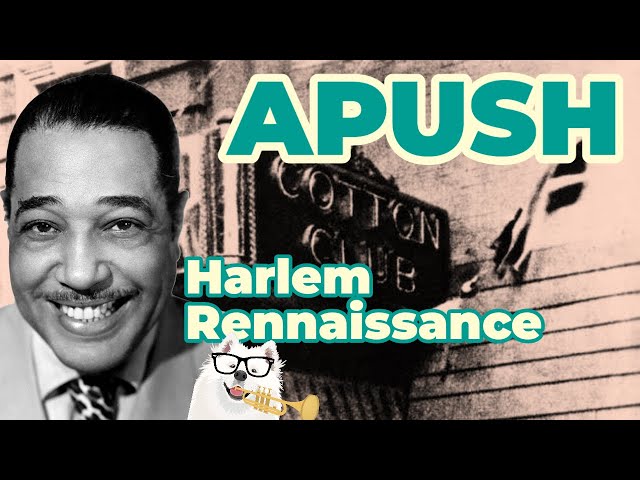 The Harlem Renaissance (APUSH Unit 7 - Key Concept 7.2)