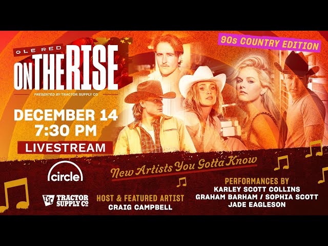 Ole Red On the Rise Livestream Presented by Tractor Supply