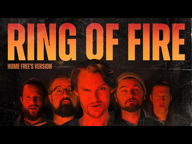 Home Free - Ring of Fire [Home Free's Version]