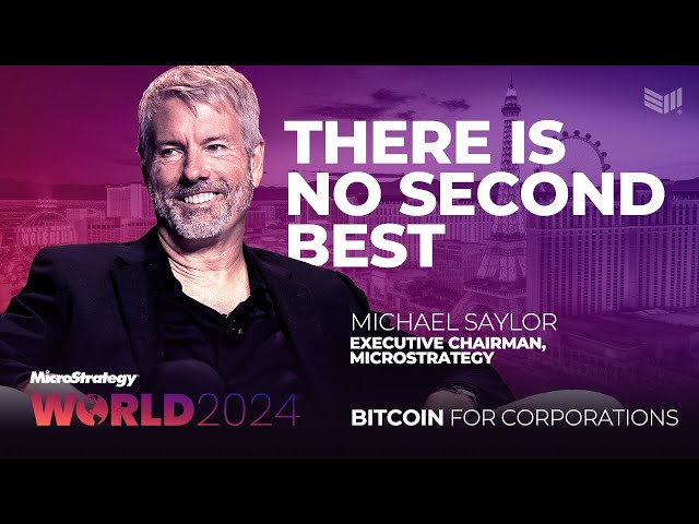 Bitcoin: There Is No Second Best | Michael Saylor at Bitcoin for Corporations
