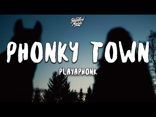 PlayaPhonk - PHONKY TOWN (TikTok Song)