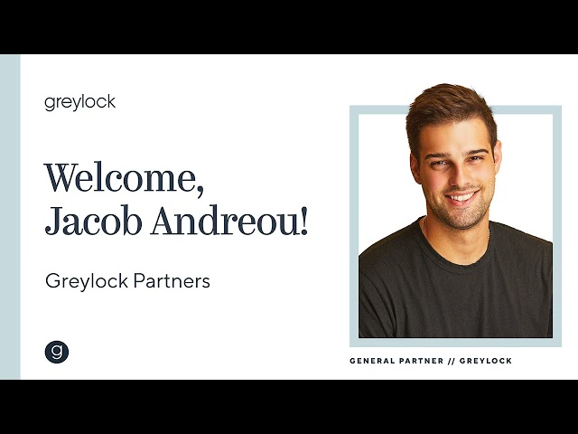 Greylock Welcomes Jacob Andreou