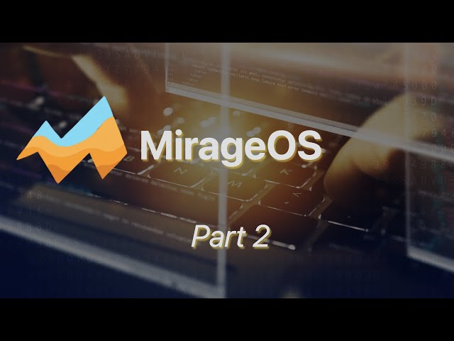 MirageOS - Building the unikernel