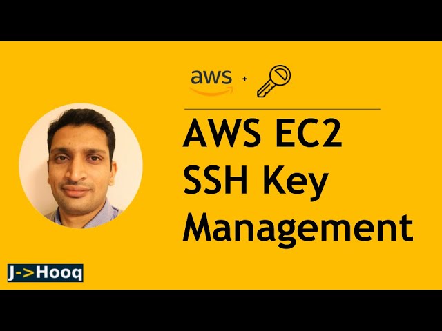 AWS EC2 SSH key management | How to launch and SSH into EC2 instance with public & private key pair