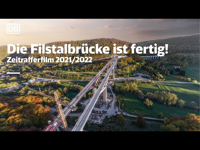 Die Filstalbrücke ist fertig! Zeitrafferfilm 2021/2022