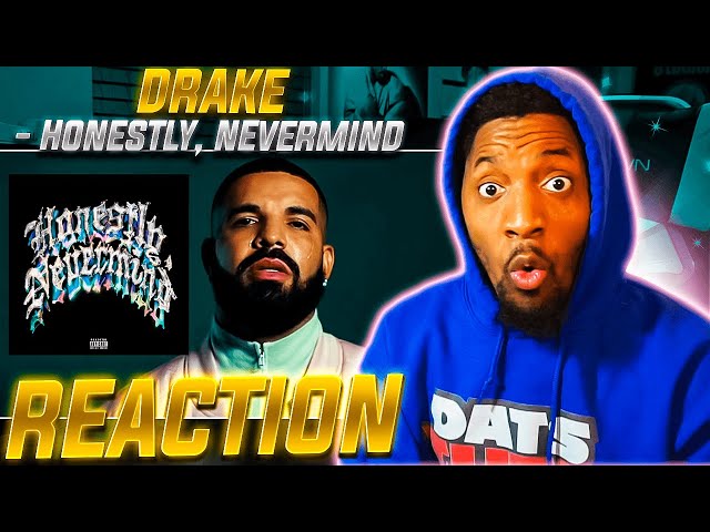 Drake "Honestly, Nevermind" (Album REACTION!!!)