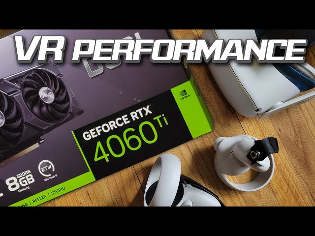 Good, But Too Expensive! - Nvidia GeForce RTX 4060ti 8GB VR Performance Review