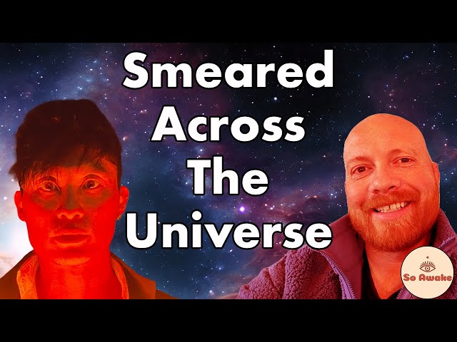 Smeared Across the Universe with Frank Yang #nonduality #FrankYang