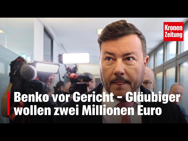 Benko vor Gericht - Gläubiger wollen zwei Millionen Euro | krone.tv NEWS