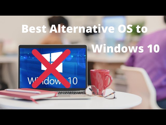 BEST FREE ALTERNATIVES TO WINDOWS 10 || CODINGBITE