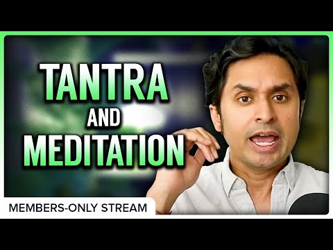 MEMBERS MARCH 24 VODS - Tantra and Meditation + Discipline