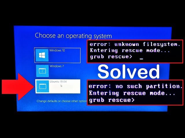 How to Add Ubuntu to Windows Boot menu, Fix Grub error Unknown Filesystem/No Such Partition