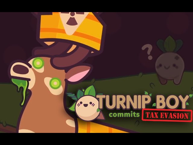TURNIP BOY IS A MOOD |Turnip Boy Commits Tax Evasion| #3
