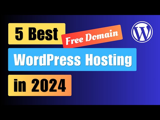 5 Best Wordpress Hosting in 2024 | Free Domain | Free Email