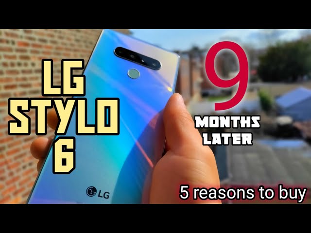 LG stylo 6 in 2021 | 9 months later | Top 5 reasons to buy in 2021!