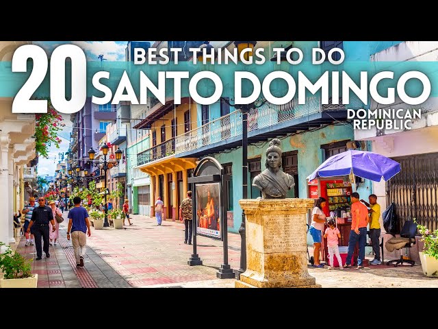 Best Things To Do Santo Domingo Dominican Republic 2024