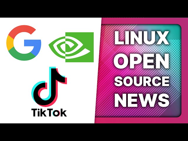 US TikTok ban, Why Google sucks now, Nvidia contributes to NVK: Linux & Open Source News