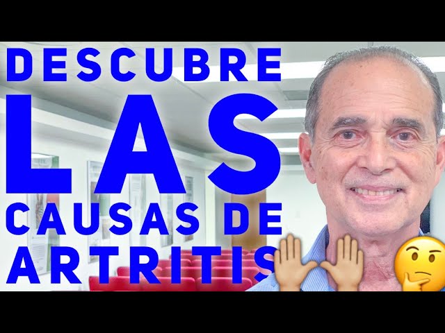 Descubre Las Causas De La Artritis - Con Frank Suárez