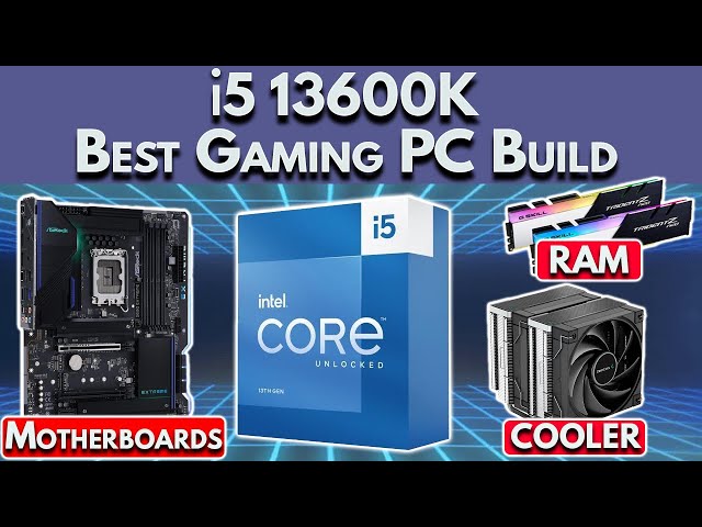 Best Intel i5 13600K Gaming PC Build 2023 | DDR4 vs DDR5, Motherboards & More!