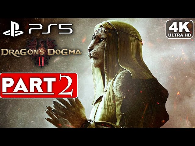 DRAGON'S DOGMA 2 Gameplay Walkthrough Part 2 [4K ULTRA HD PS5] - No Commentary (FULL GAME)