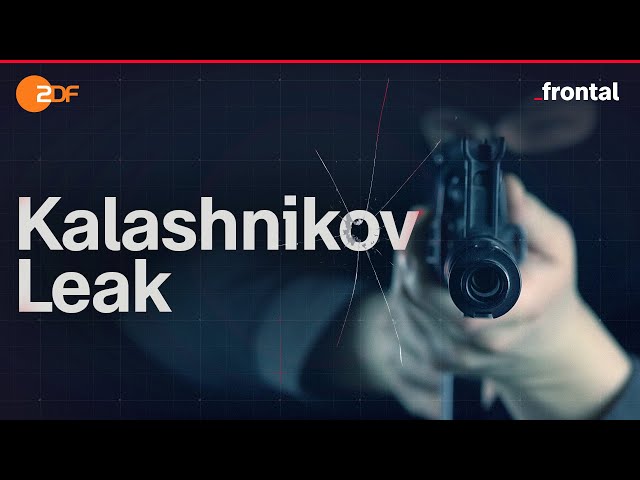 KALASHNIKOV-Leak: Deutsche Lieferungen an russische Waffenfirma? | frontal