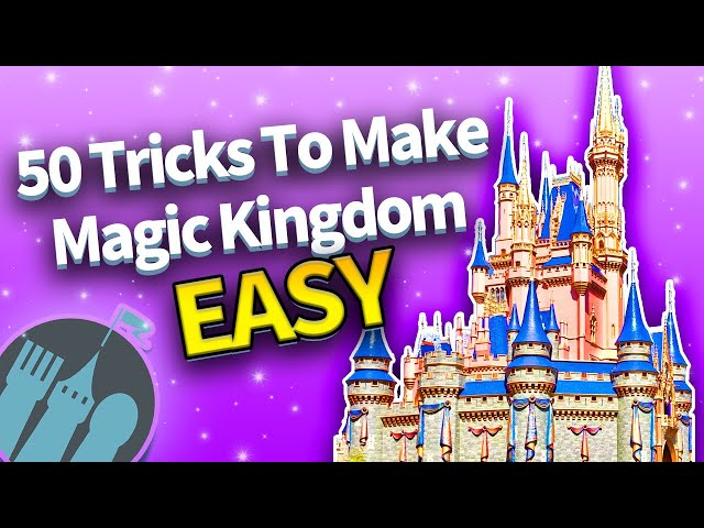 50 EASY Tricks That Make Magic Kingdom So Much Better
