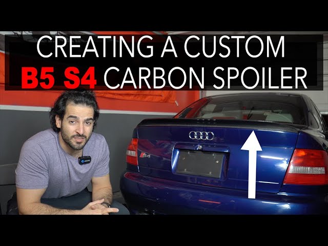Creating a CUSTOM B5 Audi S4 carbon fiber spoiler - Test fit & review
