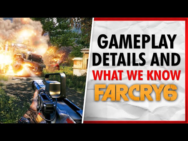 Far Cry 6 Gameplay Details and What We Know So Far!