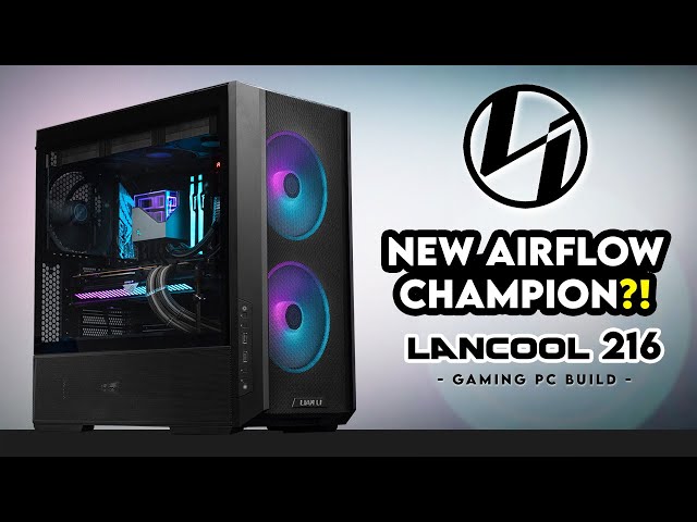 Lian Li did it AGAIN! | Lancool 216 Gaming PC Build | ASUS ROG X670E Crosshair Hero | Ryzen 9 7900X