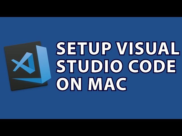 Setup Visual Studio Code Mac