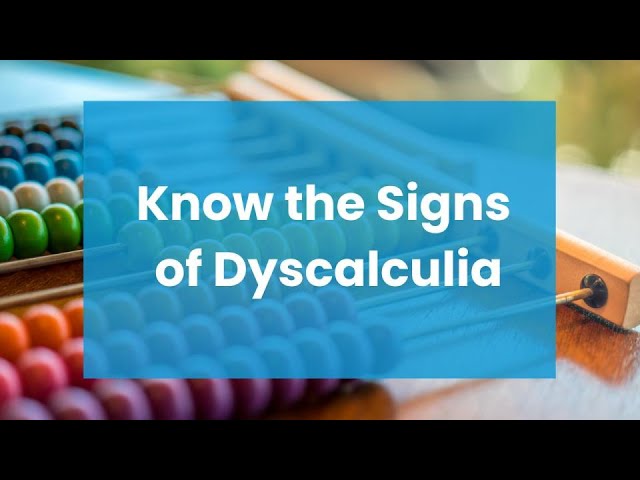 Know the Signs of Dyscalculia